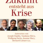 Zukunft entsteht aus Krise