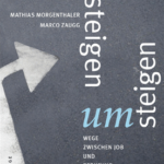 Aussteigen – Umsteigen