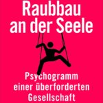 Raubbau an der Seele