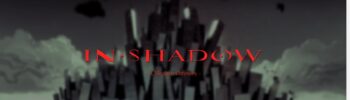 In shadow
