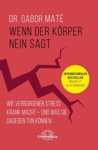 Wenn der koerper nein sagt dr gabor mate