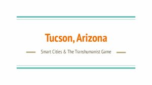 Tucson Smart Cities Transhumanist Game pdf